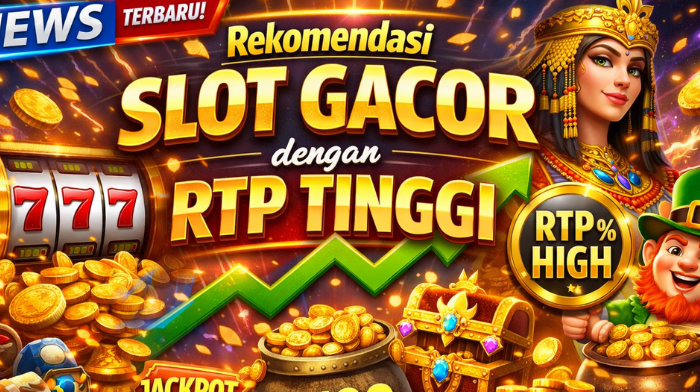 Rekomendasi Slot Gacor dengan RTP Tinggi